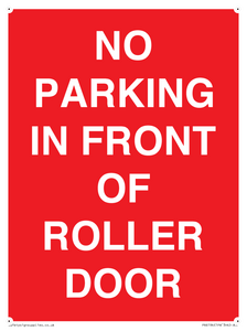 NO PARKING IN FRONT OF ROLLER DOOR